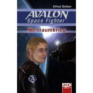   Space Fighter   Weltraumkrieg  Alfred Bekker Bücher