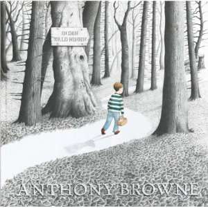 In den Wald hinein  Anthony Browne Bücher