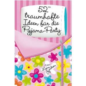   Ideen für die Pyjama Party  Lynn Gordon Bücher