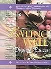 Eating Well Through Cancer Easy Recipes & Recommendations During 