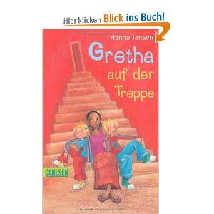 Gretha auf der Treppe: .de: Hanna Jansen: Bücher