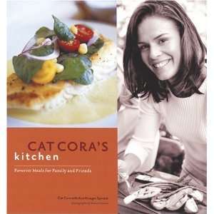  Cat Coras Kitchen Favorite Meals for Family and Friends 