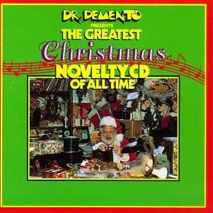 Dr. Demento Greatest Christmas Novelty CD Of All Time  