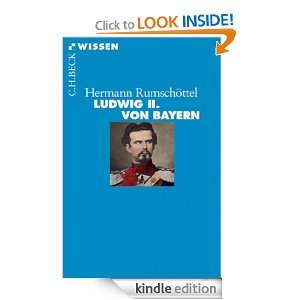 Ludwig II. von Bayern (German Edition) Hermann Rumschöttel  