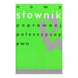   PWN / New Dictionary of Correct Polish Andrzej Markowski Books