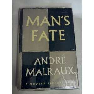   Mans Fate by Andre Malraux Modern Library 1934 Andre Malraux Books