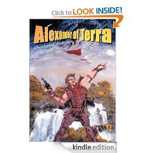 Alexander of Terra Christopher Anderson  Kindle Store