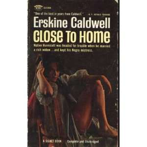  Close to Home Erskine Caldwell Books