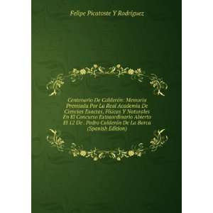   De La Barca (Spanish Edition): Felipe Picatoste Y RodrÃ­guez: Books