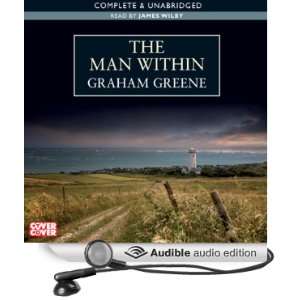   Man Within (Audible Audio Edition) Graham Greene, James Wilby Books