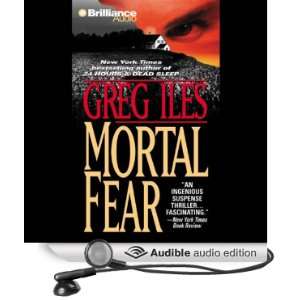   Mortal Fear (Audible Audio Edition) Greg Iles, Jay O. Sanders Books