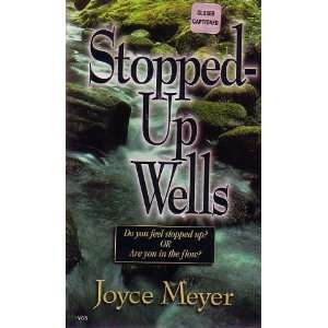 Stopped Up Wells by Joyce Meyer [ VHS ]: Everything Else