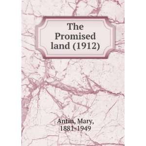   The Promised land (1912) (9781275614796): Mary, 1881 1949 Antin: Books