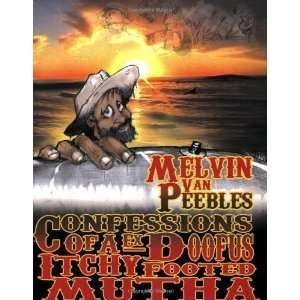  Ex Doofus ItchyFooted Mutha [Paperback] Melvin Van Peebles Books