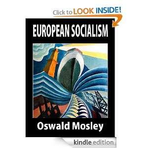 European Socialism Oswald Mosley  Kindle Store