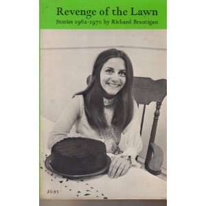  Revenge of the Lawn Stories 1962 1970 Richard Brautigan Books