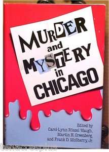 MURDER MYSTERY IN CHICAGO~Windy City Detective Stories 9780934878982 