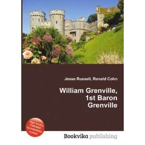  William Grenville, 1st Baron Grenville Ronald Cohn Jesse 