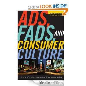 Ads, Fads, and Consumer Culture Advertisings Impact on American 
