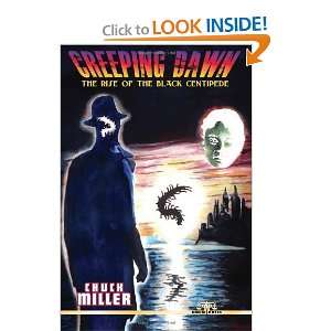   Dawn The Rise of the Black Centipede [Paperback] Chuck Miller Books