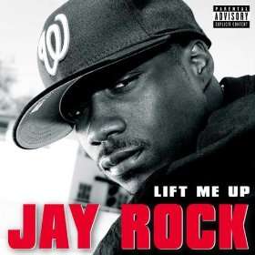  Lift Me Up (Album Version) [Explicit] Jay Rock  