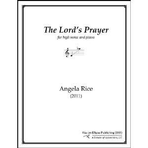  The Lords Prayer High Voice and Piano Angela Rice 