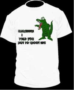 Troy Landry Swamp People Alligator Dont CHOOT EM!SHIRT  