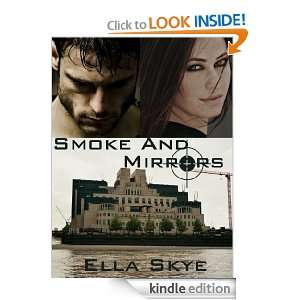 Smoke and Mirrors (A Spy Games Novel) Ella Skye  Kindle 
