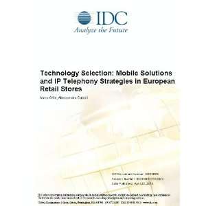   Mobile Solutions and IP Telephony Strategies in European Retail Stores