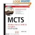 MCTS Windows Server 2008 R2 Complete Study Guide (Exams 70 640, 70 